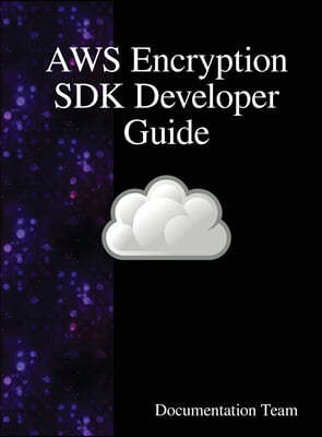 Aws Encryption SDK Developer Guide