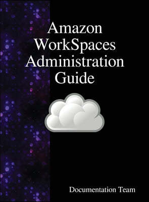 Amazon WorkSpaces Administration Guide
