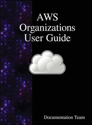 Aws Organizations User Guide
