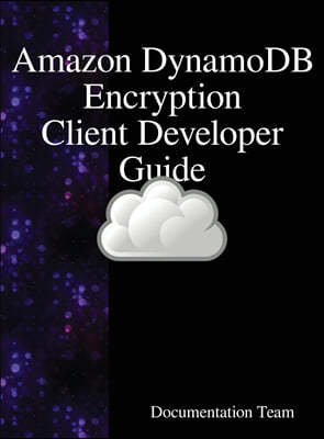 "Amazon DynamoDB Encryption Client Developer Guide