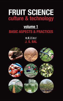 Basic Aspects & Practices: Vol.01: Fruit Science Culture & Technology
