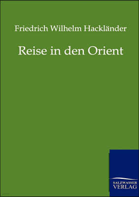 Reise in den Orient