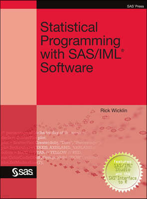 Statistical Programming with SAS/IML Software (Hardcover edition)