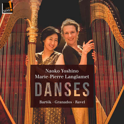 Naoko Yoshino / Marie-Pierre Langlamet 바르톡 / 그라나도스 / 라벨: 하프 듀오 (Bartok / Granados / Ravel: Harp Duo - Danses) 