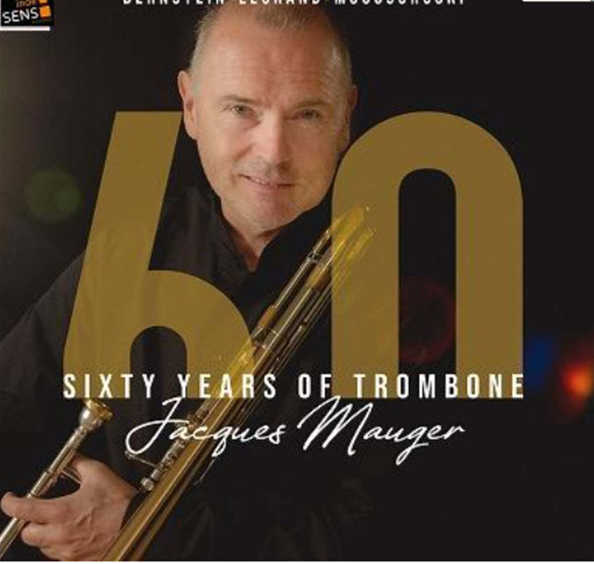 Jacques Mauger 트럼본 연주집 - 미셸 르그랑 / 무소르그스키 / 레너드 번스타인 / 프로코피예프 (Sixty Years of Trombone) 