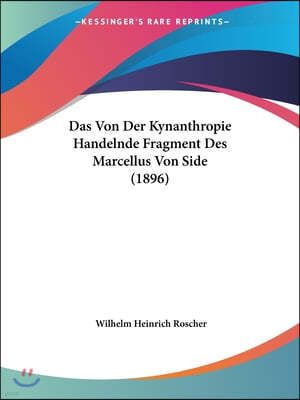 Das Von Der Kynanthropie Handelnde Fragment Des Marcellus Von Side (1896)