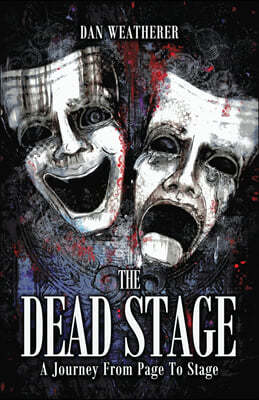 The Dead Stage: A Journey from Page to Stage