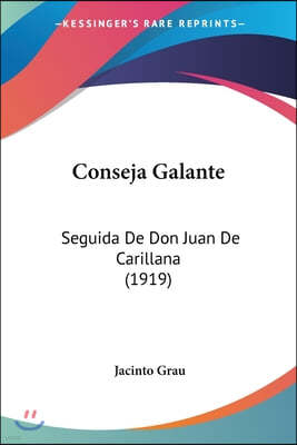 Conseja Galante: Seguida de Don Juan de Carillana (1919)