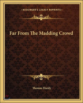 Far From The Madding Crowd