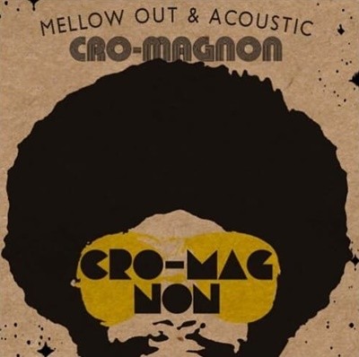 Cro-Magnon(크로마뇽) - Mellow Out & Acoustic