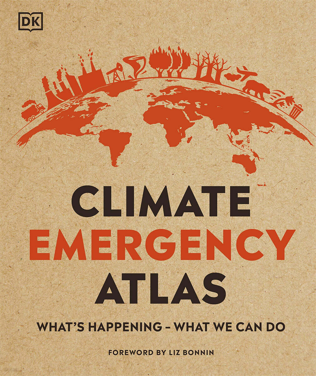 Climate Emergency Atlas : What's Happening - What We Can Do - 예스24