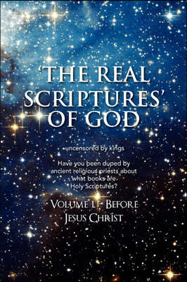 'The Real Scriptures' of God - Old Testament
