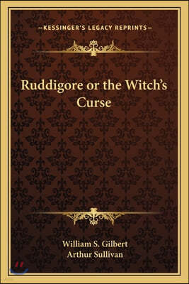 Ruddigore or the Witch's Curse