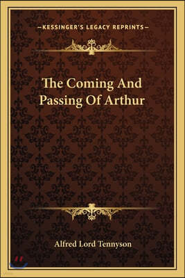 The Coming And Passing Of Arthur