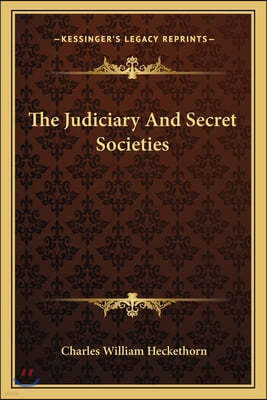 The Judiciary And Secret Societies