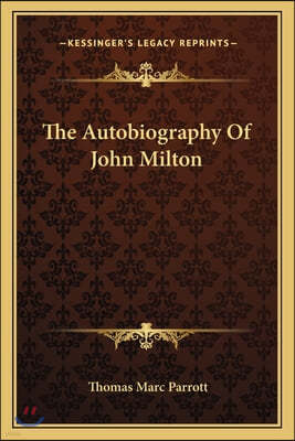 The Autobiography Of John Milton