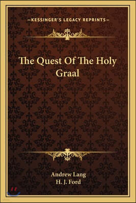 The Quest Of The Holy Graal