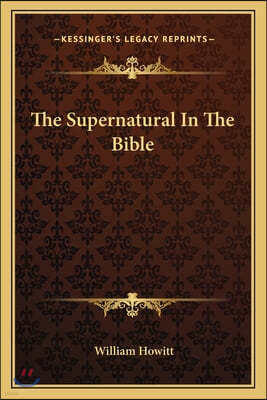 The Supernatural In The Bible