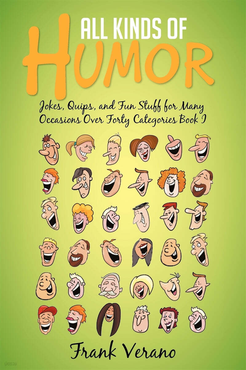 All Kinds of Humor: Jokes, Quips, and Fun Stuff for Many Occasions Over ...