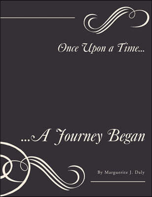 Once Upon a Time...: ...A Journey Began