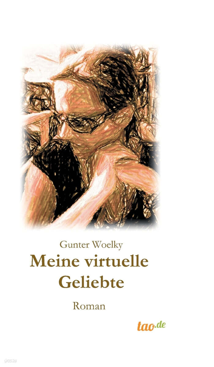 Meine virtuelle Geliebte: Roman