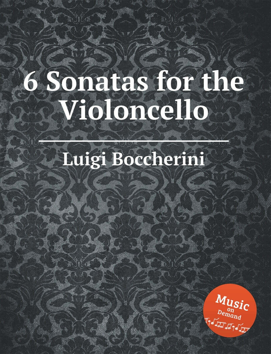 6 Sonatas for the Violoncello. 6 Cello Sonatas - 예스24