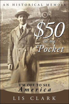 $50 in My Pocket: I'm Off to See America