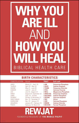 Why You Are Ill and How You Will Heal: Biblical Health Care