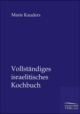 Vollstandiges israelitisches Kochbuch