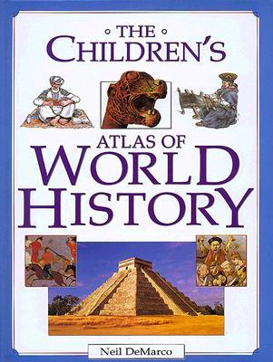 The Children's Atlas of World History