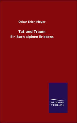 Tat und Traum