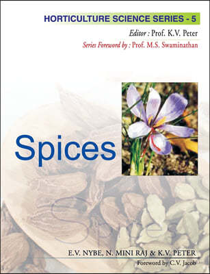 Spices: Vol.05. Horticulture Science Series