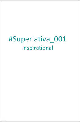 #Superlativa_001 Inspirational