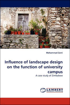 Influence of landscape design on the function of university campus