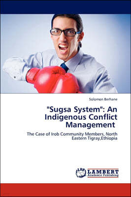 "Sugsa System": An Indigenous Conflict Management