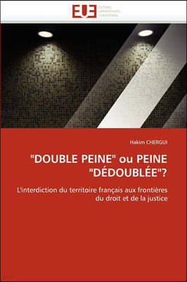 "double Peine" Ou Peine "d?doubl?e"?