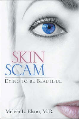 Skin Scam: Dying to Be Beautiful