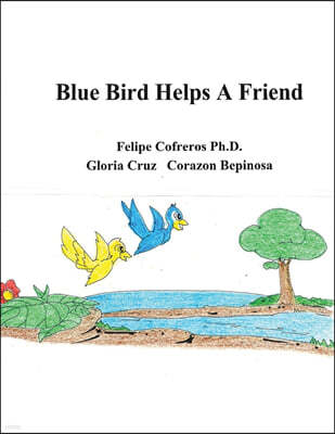 Blue Bird Helps a Friend