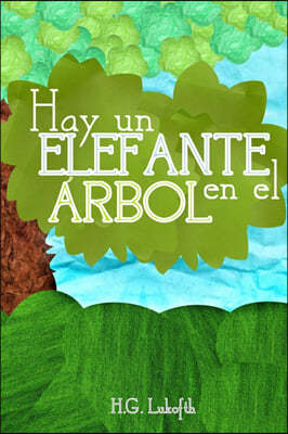 Hay Un Elefante En El Arbol