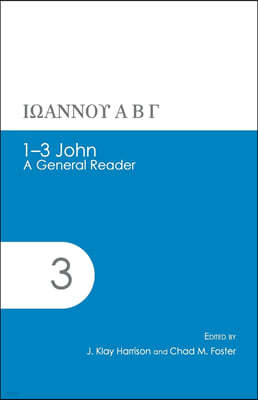 1-3 John: A General Reader