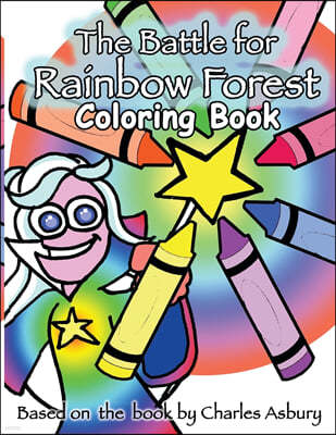 The Battle for Rainbow Forest Coloring Book