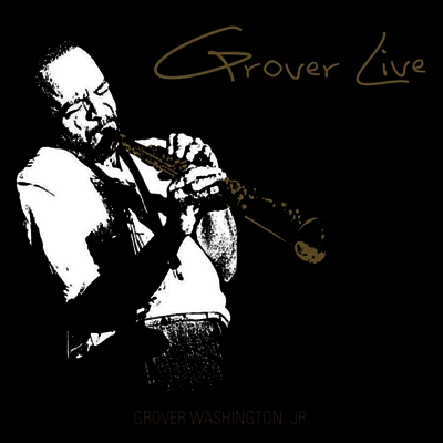 Grover Washington Jr. — Grover Live 앨범 커버