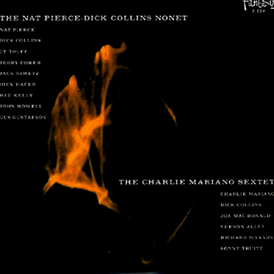 Nat Pierce,Dick Collins,Charlie Mariano — Nat Pierce-Dick Collins Nonet/Charlie Mariano Sextet 앨범 커버