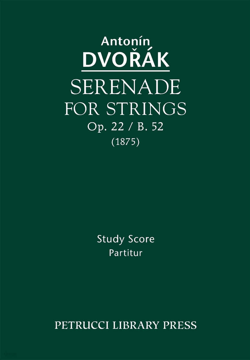 Serenade for Strings, Op.22 / B.52 예스24