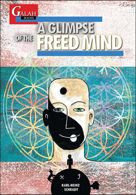 A Glimpse of the Freed Mind