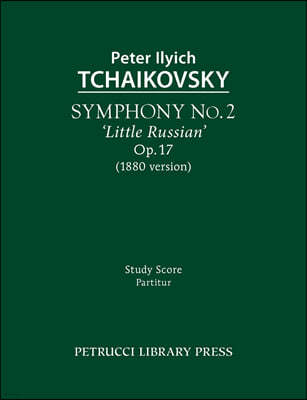 Symphony No.2 'Little Russian', Op.17: Study score