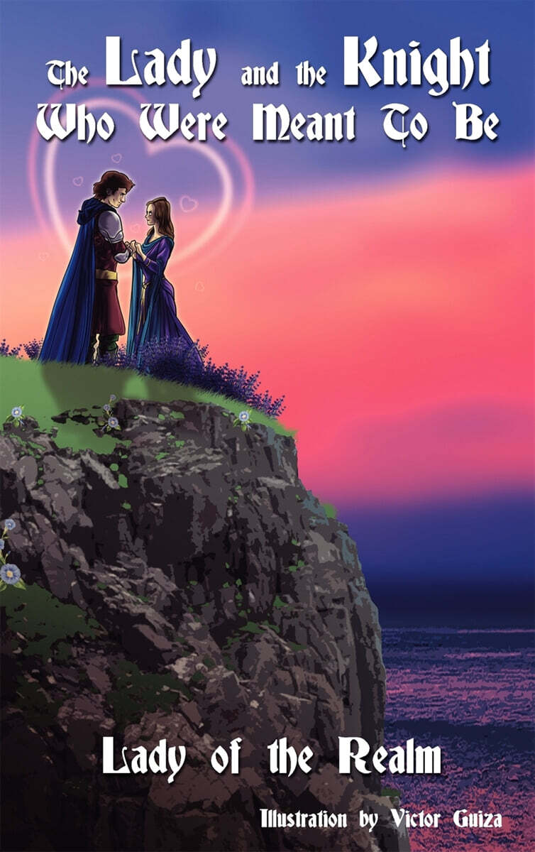 The Lady and the Knight Who Were Meant to Be
