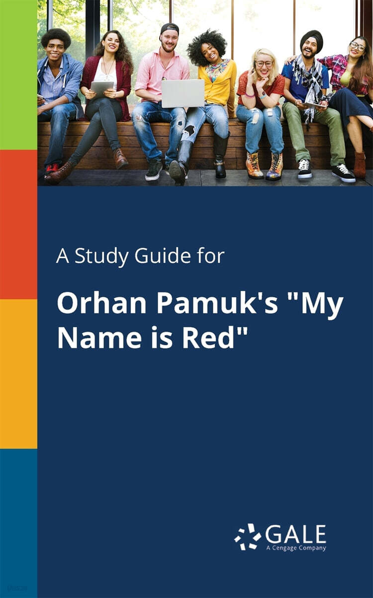 A Study Guide for Orhan Pamuk's "My Name is Red"