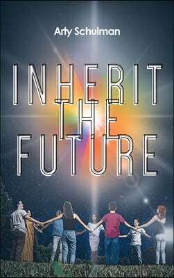 Inherit the Future