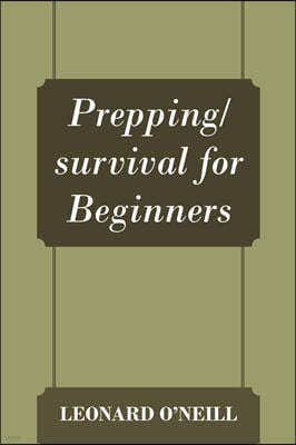 Prepping/survival for Beginners